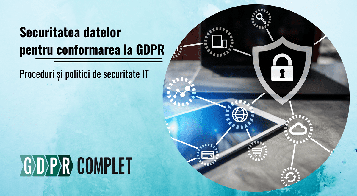 securitateadatelor gdprcomplet