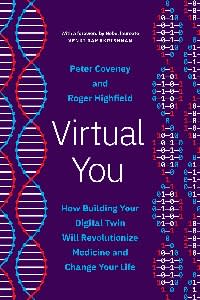 Virtual You - cum ne-ar putea ajuta dublura digitală să ducem o viață sănătoasă Coperta cărții