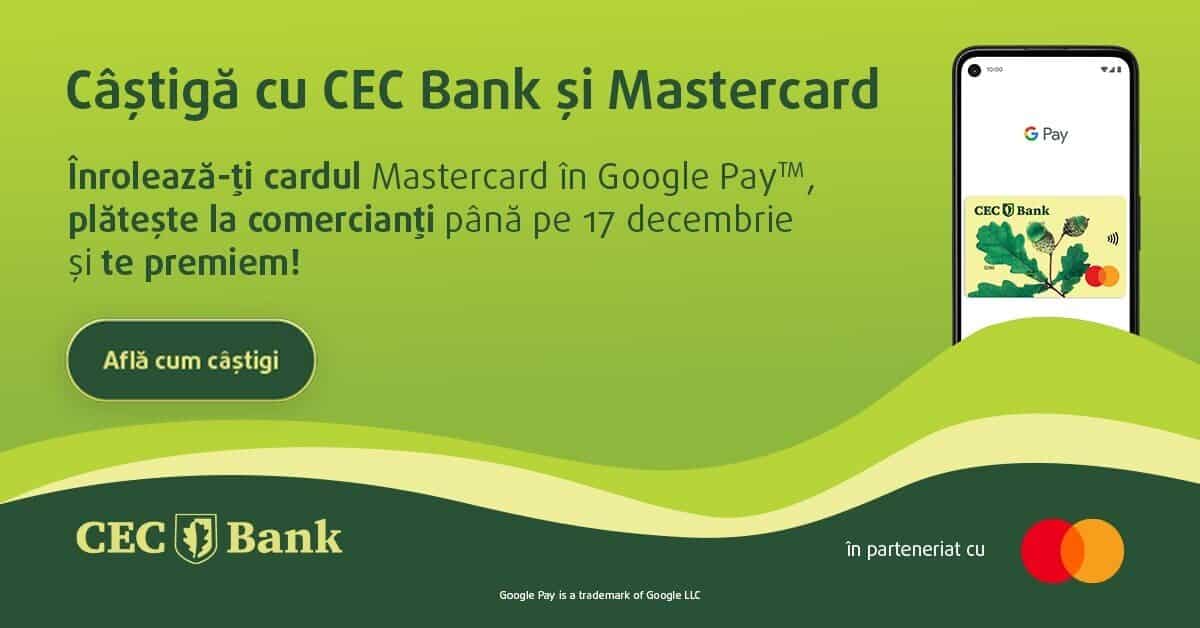 CEC Bank lansează Google Pay și premiază posesorii de carduri Mastercard