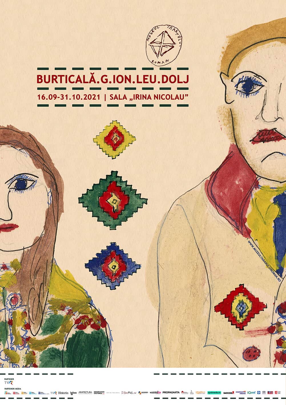 Burticală.G.Ion.Leu.Dolj. 16.09 – 31.10.2021 | sala Irina Nicolau – Muzeul Național al Țăranului Român