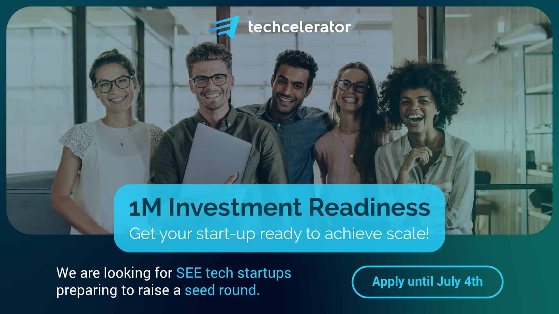 Techcelerator lansează 1M Investment Readiness Program, un program dedicat startup-urilor high-tech care vor să atragă investiții SEED de până la 1 milion de euro