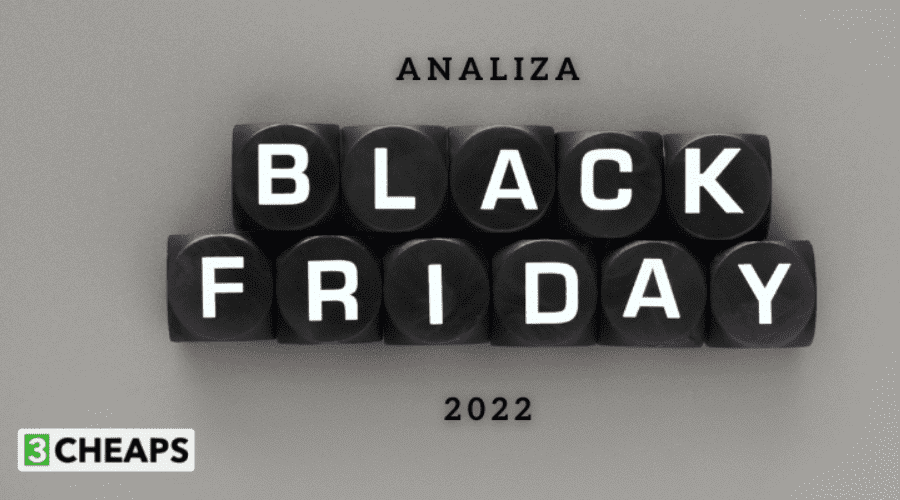 Analiză Black Friday 2022: prudență, loialitate, modernizare