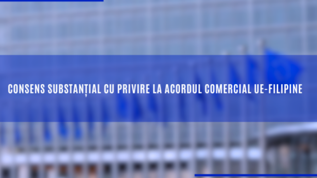 UE și Filipine au ajuns la un consens comercial, iar acordul final este așteptat în lunile următoare