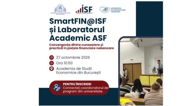 Seminarul SmartFIN@ISF și Laboratorul Academic ASF – Convergența dintre cunoaștere și practică în piețele financiare nebancare, la Academia de Studii Economice din București | 27 octombrie 2026